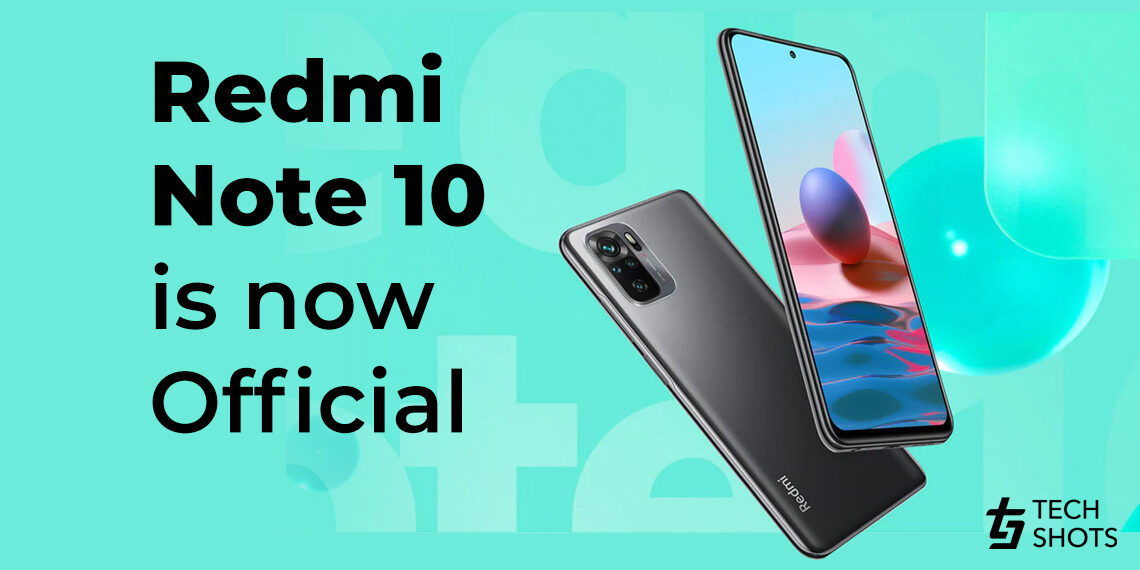 Redmi Note 10 Series Is Now Official The Tech Shots 9561